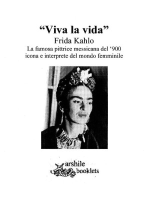 «Viva la vida» Frida Kahlo....
