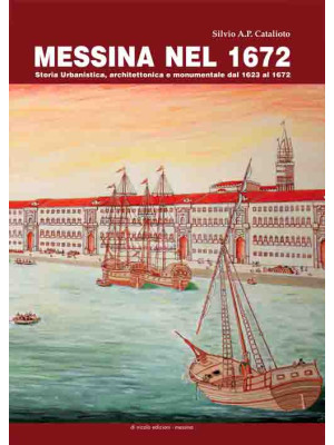 Messina nel 1672. Storia ur...