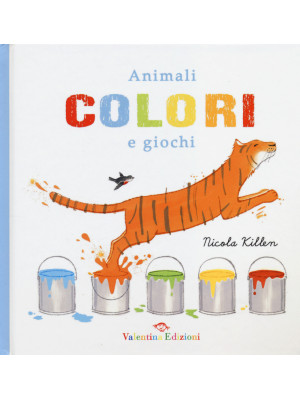 Animali colori e giochi. Ediz. illustrata