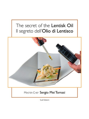 The secret of the lentisk o...