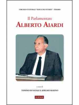 Il parlamentare Alberto Aiardi