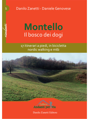 Montello. Il bosco dei dogi
