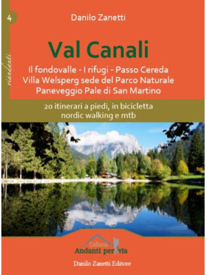 Val Canali. 20 itinerari a ...