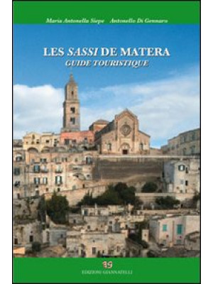 Les sassi di Matera. Guide ...