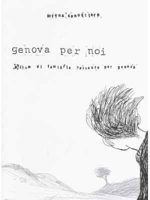 Genova per noi. Album di fa...