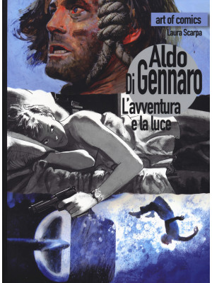 Aldo Di Gennaro. L'avventur...
