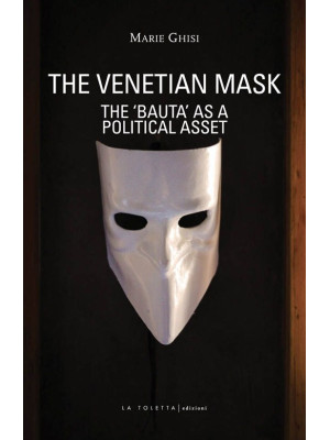 The venetian mask. The «Bau...