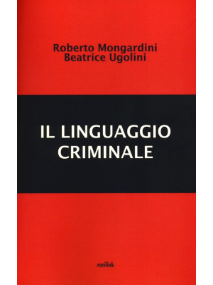 Il linguaggio criminale