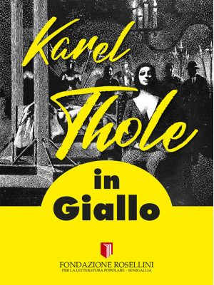 Karel Thole in giallo. Ediz...
