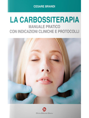 La carbossiterapia. Manuale...
