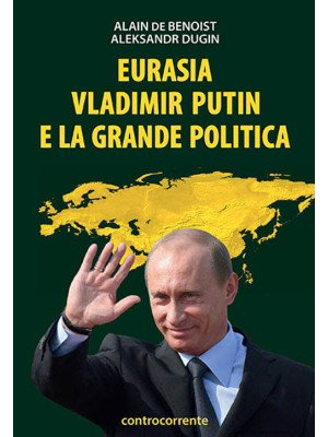Eurasia, Vladimir Putin e l...