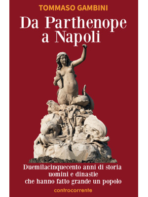 Da Parthenope a Napoli. Due...