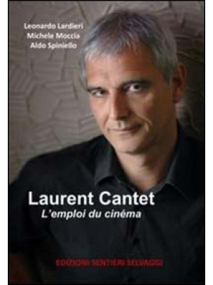 Laurent Cantet. L'emploi du...