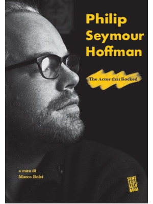 Philip Seymour Hoffman. The...