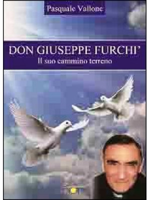 Don Giuseppe Furchì. Il suo...