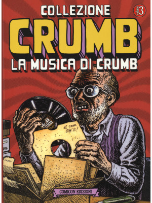 Collezione Crumb. Vol. 3: L...