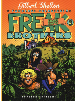 Freak brothers. Vol. 2: Gra...