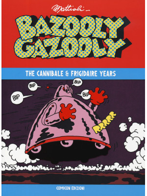 Bazooly Gazooly. The Cannib...