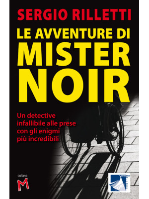Le avventure di Mister Noir...