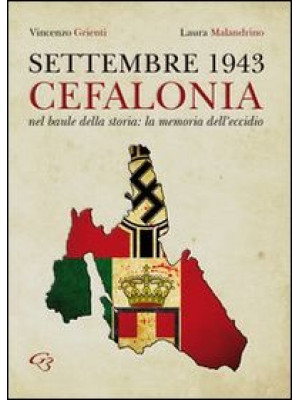 Settembre 1943. Cefalonia. ...