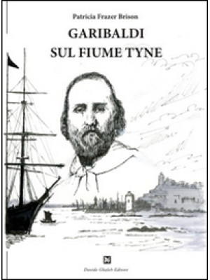 Garibaldi sul fiume Tyne