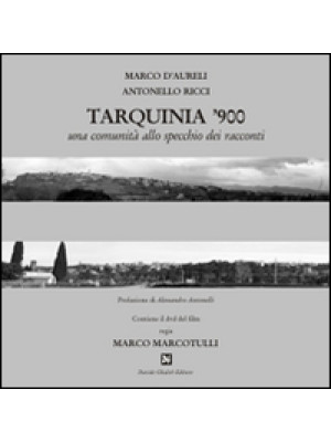 Tarquinia '900. Con DVD