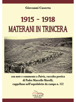 1915-1918. Materani in trin...