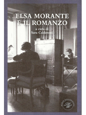 Elsa Morante e il romanzo