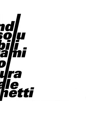 Indissolubili legami. Jano Sicura, Annibale Vanetti. Catalogo della mostra (Legnano, 6 maggio-4 giugno 2017). Ediz. illustrata
