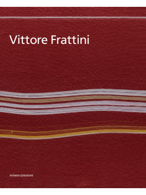 Vittore Frattini. Ediz. italiana e inglese