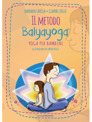Il metodo Balyayoga. Yoga p...