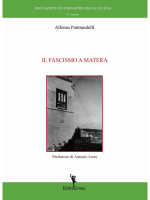 Il fascismo a Matera