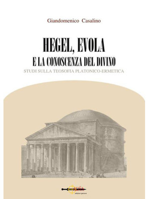 Hegel, Evola e la conoscenz...