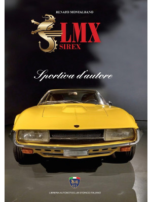 LMX Sirex. Sportiva d'autore