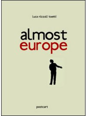 Almost Europe. Ediz. multil...