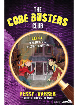 Il mistero del vecchio scheletro. The Code Busters Club