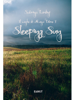 Sleeping Sun. Il canto di M...