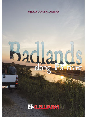 Badlands along Po river