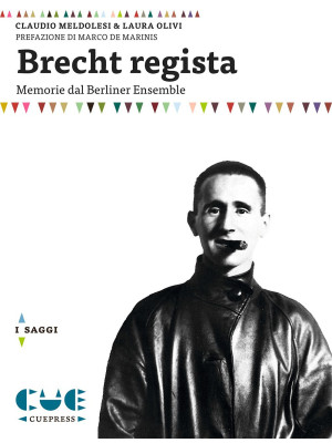 Brecht regista. Memorie dal...
