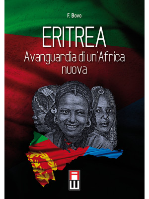 Eritrea, avanguardia di un'...