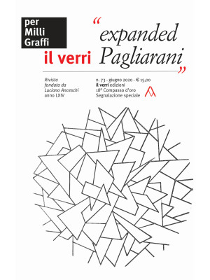 Il Verri (2020). Vol. 73: «Expanded Pagliarani»