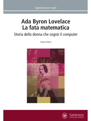 Ada Byron Lovelace. La fata...