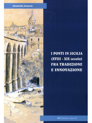 I ponti in Sicilia (XVIII-X...
