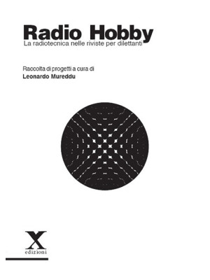 Radio Hobby. La radiotecnic...