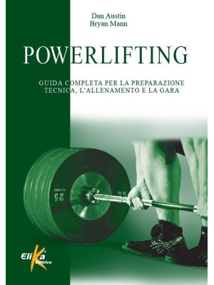 Powerlifting. Guida complet...