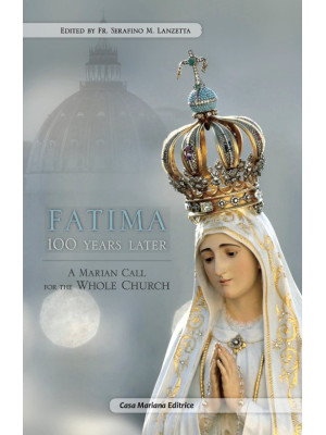 Fatima 100 years later. A M...