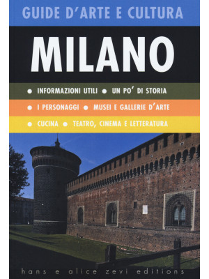 Milano. Guida d'arte e cultura