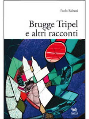 Brugge Tripel e altri racconti