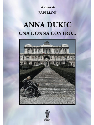 Anna Dukic, una donna contr...