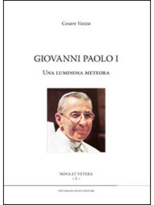 Giovanni Paolo I. Una lumin...